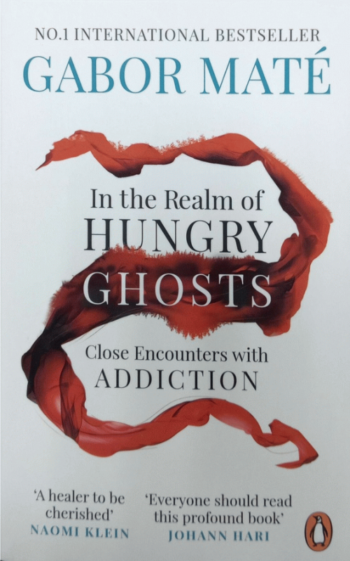 In the realm of hungry ghosts : close encounters with addiction / Gabor Maté.