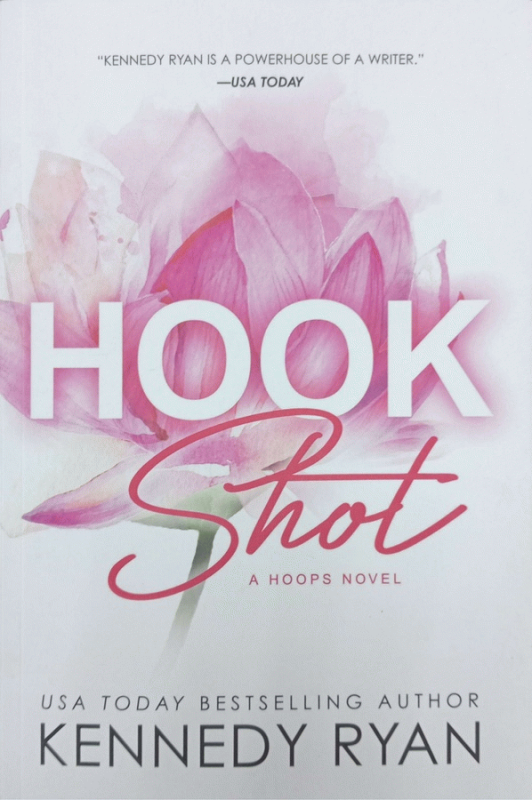 Hook shot / Kennedy Ryan.