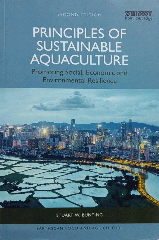 Principles of sustainable aquaculture : promoting social, economic and environmental resilience / Stuart W. Bunting.