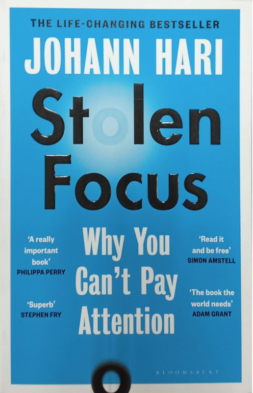 Stolen focus : why you can't pay attention / Johann Hari.