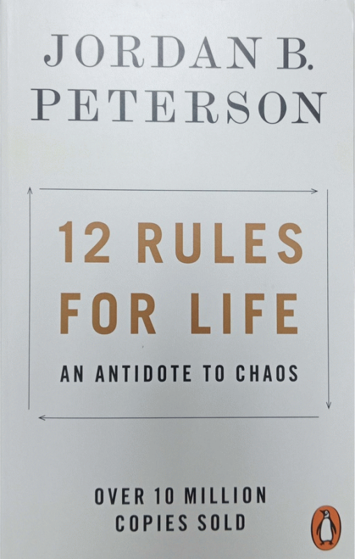 12 rules for life : an antidote to chaos / Jordan B. Peterson ; foreword by Norman Doidge ; illustrations by Ethan Van Sciver.