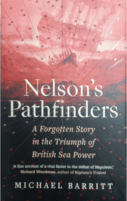 Nelson's Pathfinders : a forgotten story in the triumph of british sea power / Michael Barritt.