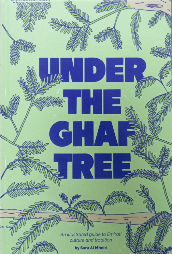 Under the Ghaf Tree / By Sara Al Mheiri.